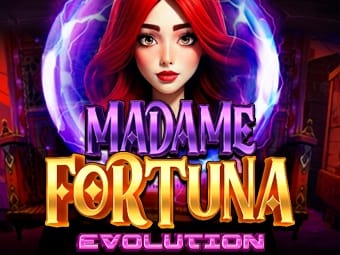 Madame Fortuna Evolution